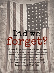 9-11, Did we forget, never forget, always remember, september 11, hope